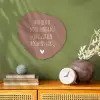 Wat ben je mooi vandaag - Spreuken - Quotes Wandcirkel Organisch Forex 3mm klein -sfeer2