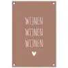 Spreuken - Quotes - Wijnen wijnen wijnen tuinposter los doek klein -3d