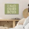 I hate everybody - Groen - Retro PET vilt klein -sfeer3