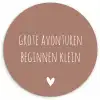 Spreuken - Grote avonturen beginnen klein - Quotes Wandcirkel kunststof plaat 5mm dik klein -3d