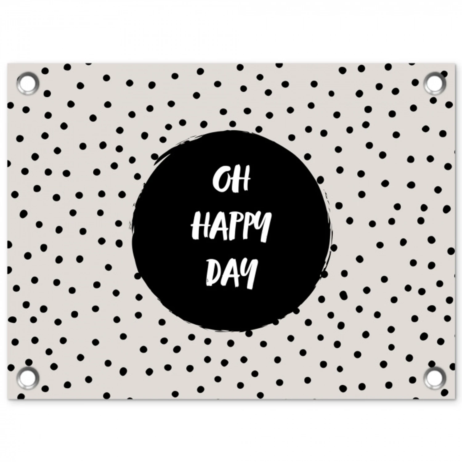 Quotes - Gelukkig - Tekst - Oh happy day tuinposter los doek klein -3d