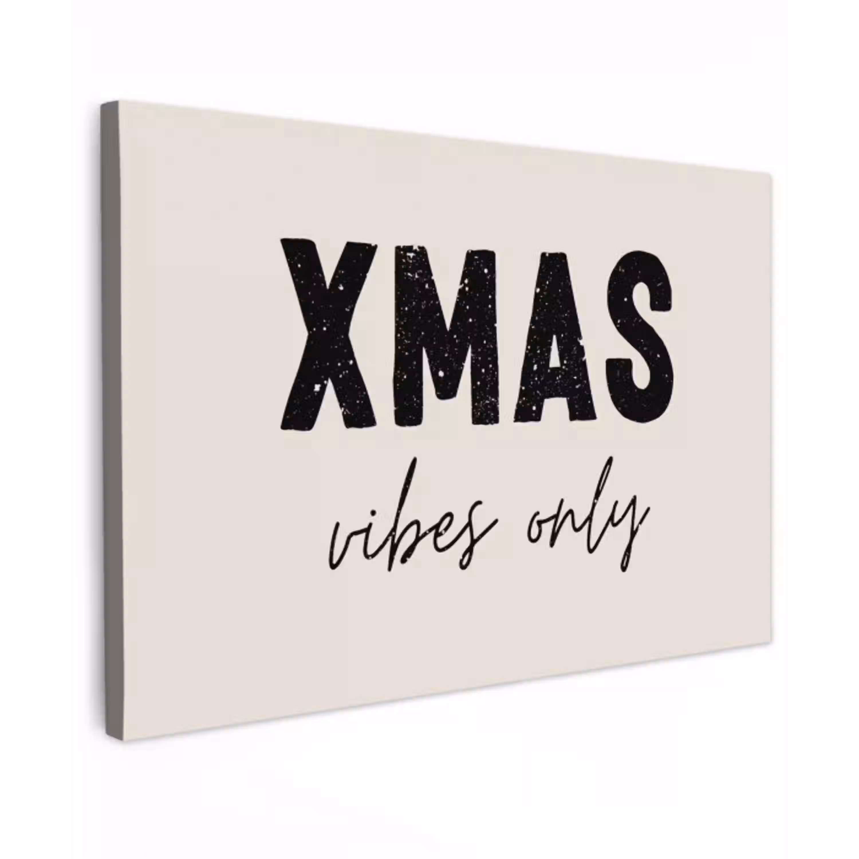 Kerst - Spreuk - xmas vibes only - Beige Tuinposter op houten frame 2 cm dik klein -3d