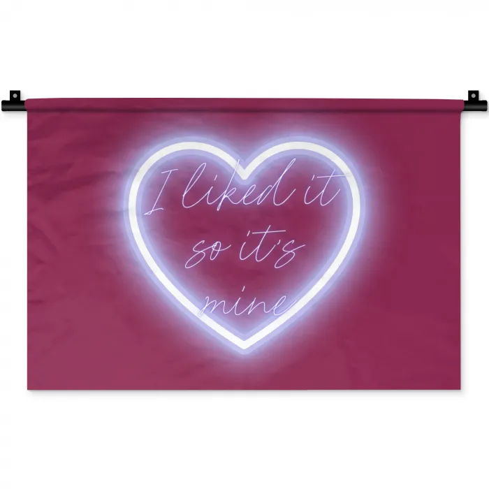 I liked it so it's mine - Neon hart - Roze Wandkleed katoen klein -zz3d