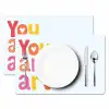 You are art - Kleurrijk - Grafisch Placemat vinyl groot -zzsfeer2_Kitchenyeah-website