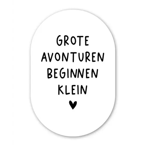 Quotes - Spreuken - Grote avonturen beginnen klein Wandcirkel Ovaal Forex klein -3d