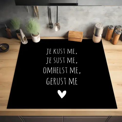 Quotes - Maaike Ouboter -  Je kust me je sust me - Spreuken Inductie beschermer vinyl 3mm middel -sfeer5