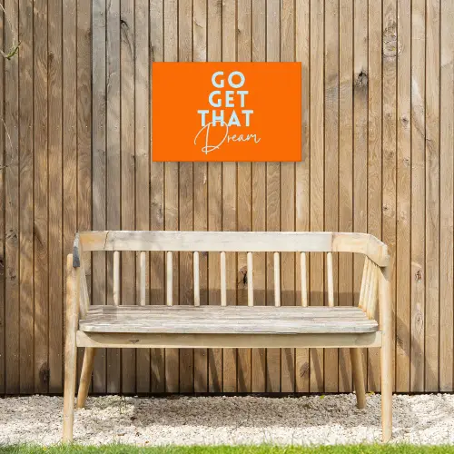 Oranje - Blauw - Go get that dream Tuinposter op houten frame 2 cm dik klein -sfeer4