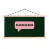 Tekstwolk - BLAH BLAH BLAH - Roze textielposter latten blank klein -3d
