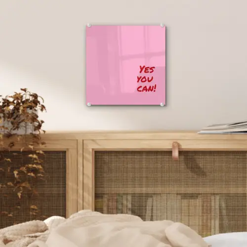Yes you can do it - Rood - Roze plexiglas 5mm klein -sfeer4