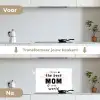 Quotes - You are the best mom in the world - Spreuken - Mama keuken achterwand spatscherm klein -voor_na_NL