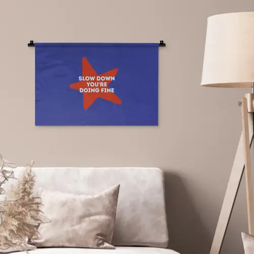 Slow down you're doing fine - Ster - Blauw Wandkleed katoen klein -sfeer4