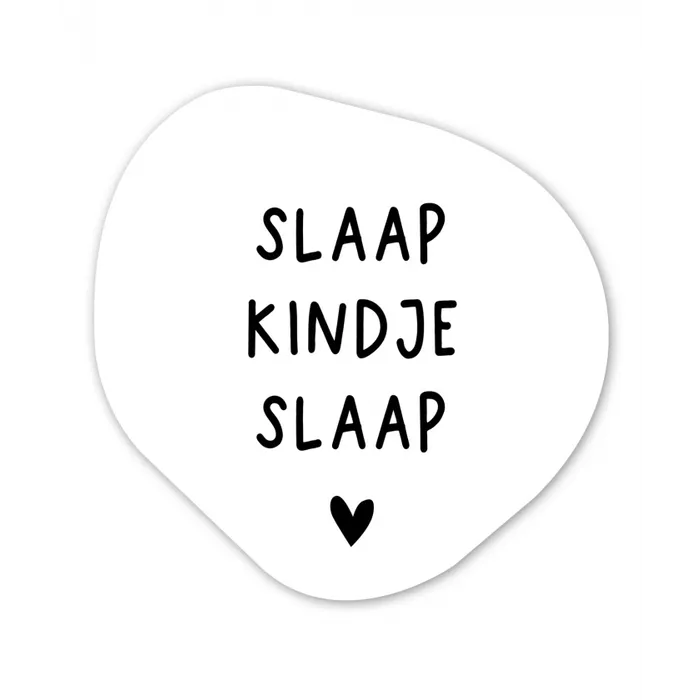 Spreuken - Quotes - Slaap kindje slaap Wandcirkel Organisch Forex 3mm klein -3d