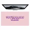 You're doing great - roze - 3D Muismat XXL klein -zzz3d