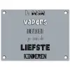 Vaderdag geschenk - Vader - Spreuken - De beste vaders - Quote tuinposter los doek klein -3d