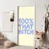 100% that bitch - Blauw - Wit deurposter klein -sfeer6