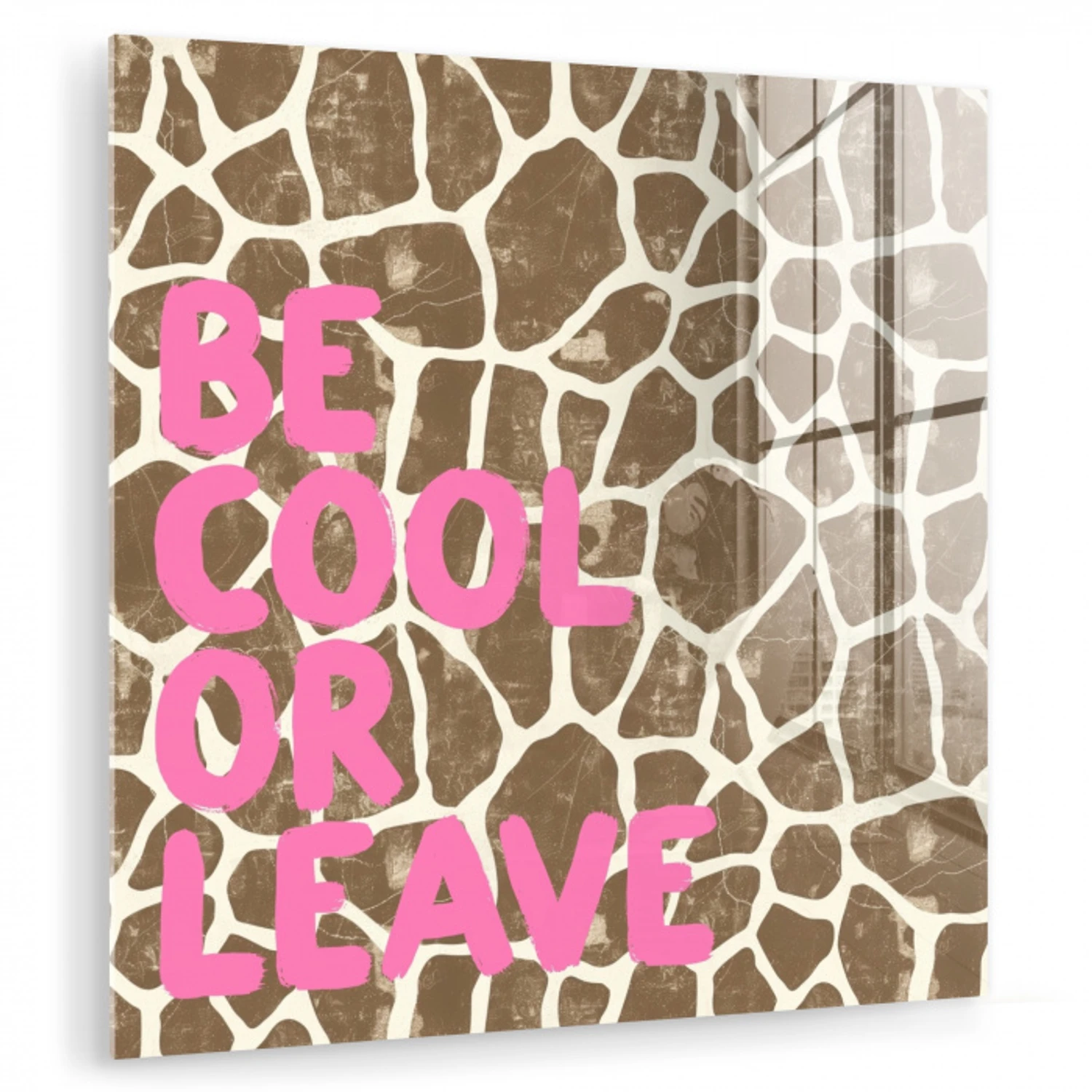 Tekst - Be cool or leave - Roze - Giraffenprint plexiglas 5mm klein -zzzproduct_nieuw