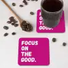 Focus on the good - Roze - Simple onderzetter kurk middel -sfeer2