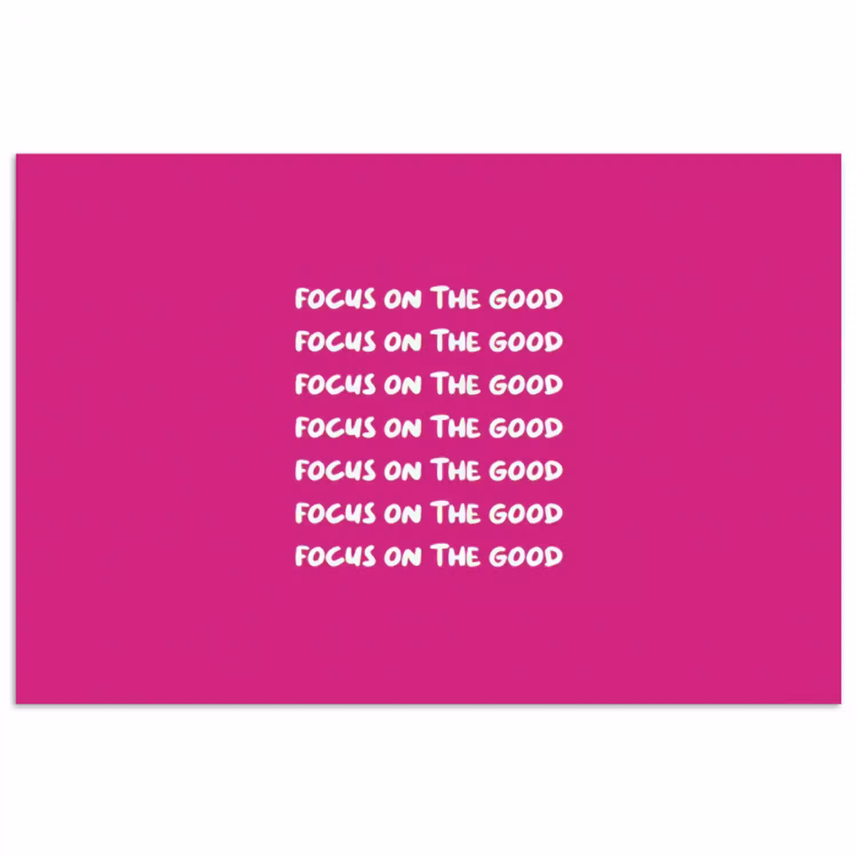 Focus on the good - Roze - wit poster papier klein -3d