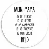 Quotes - Papa is mijn grote held - Spreuken - Papa Wandcirkel kunststof plaat 5mm dik klein -3d