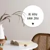 Spreuken - Ik hou van jou - Quotes Wandcirkel kunststof plaat 5mm dik klein -sfeer4