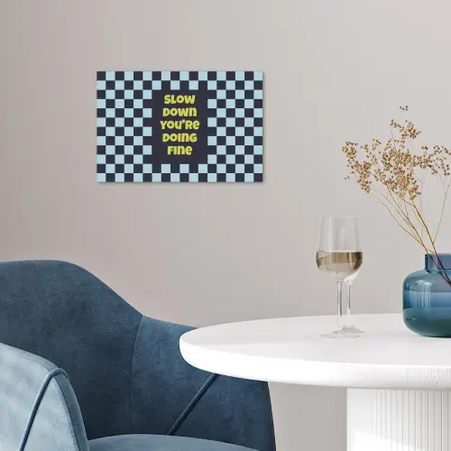 Patroon - Geblok - Blauw - Slow down you're doing fine poster papier klein -sfeer3