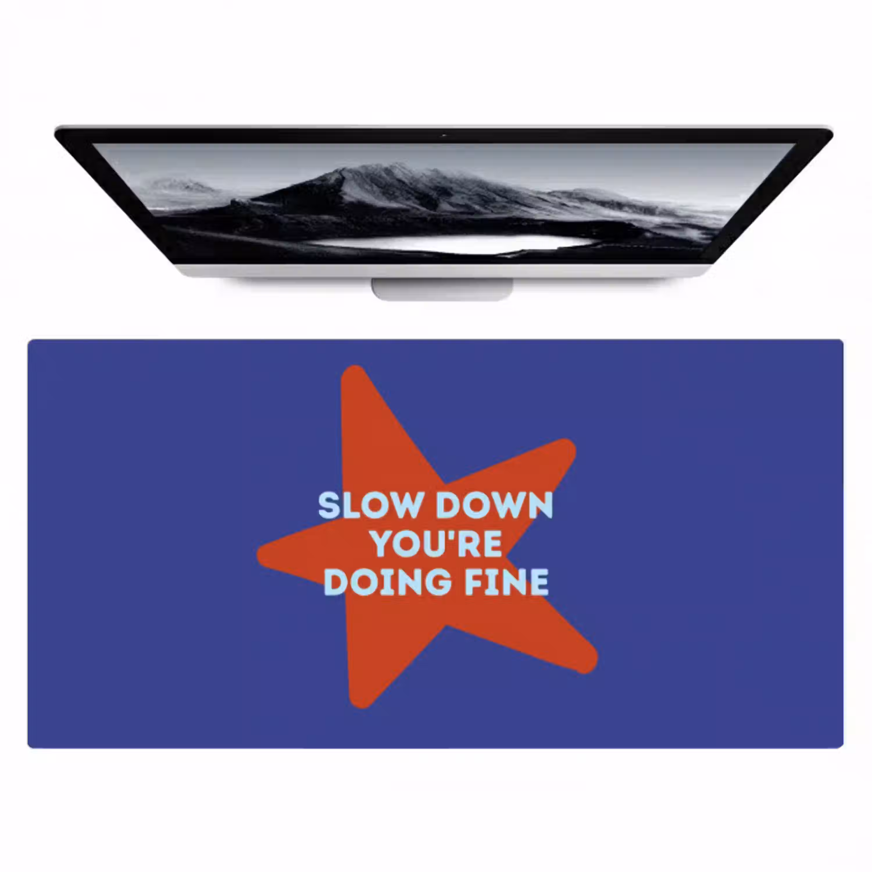 Slow down you're doing fine - Ster - Blauw Muismat XXL klein -zzz3d