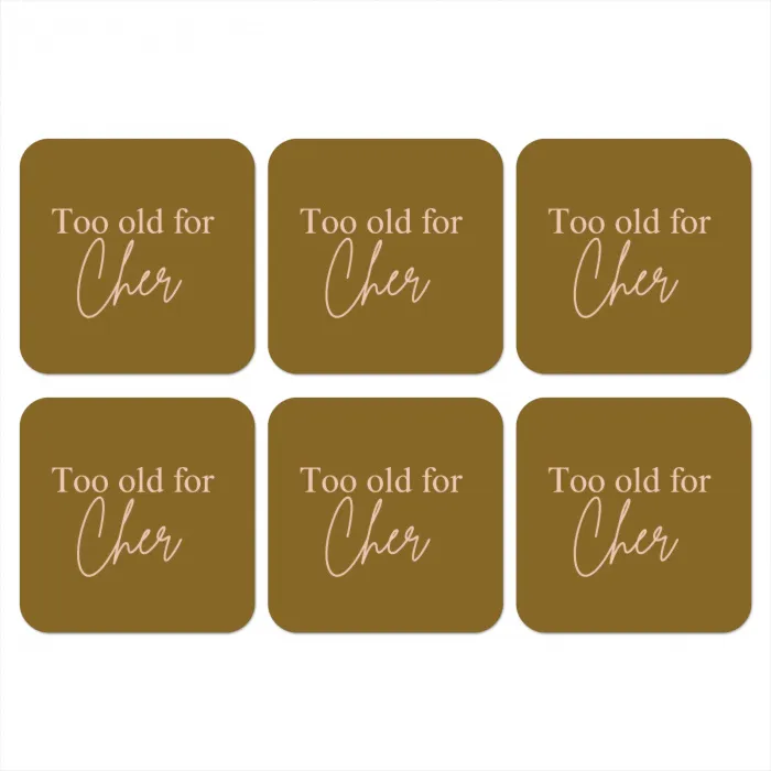 Groen - Too old for cher - Roze onderzetter kurk middel -3d