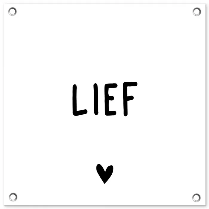 Quotes - Lief - Spreuken tuinposter los doek klein -3d