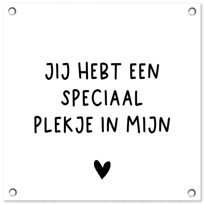 Een speciaal plekje in mijn hart - Spreuken - Quotes tuinposter los doek klein -3d