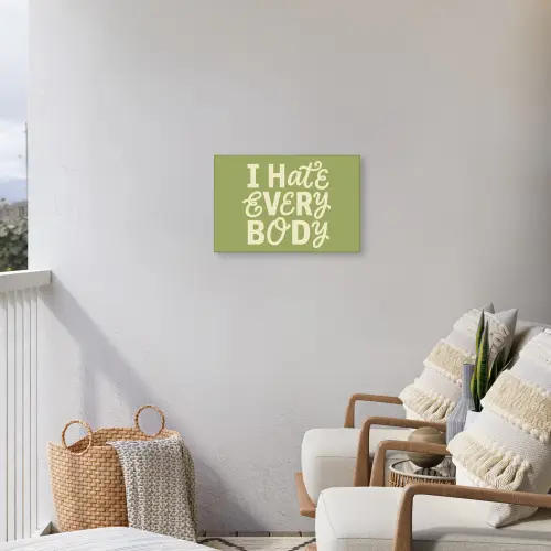 I hate everybody - Groen - Retro Tuinposter op houten frame 2 cm dik klein -sfeer1