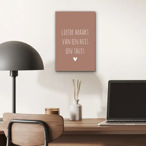 Quotes - Liefde maakt van een huis een thuis - Spreuken aluminium wit klein -sfeer5