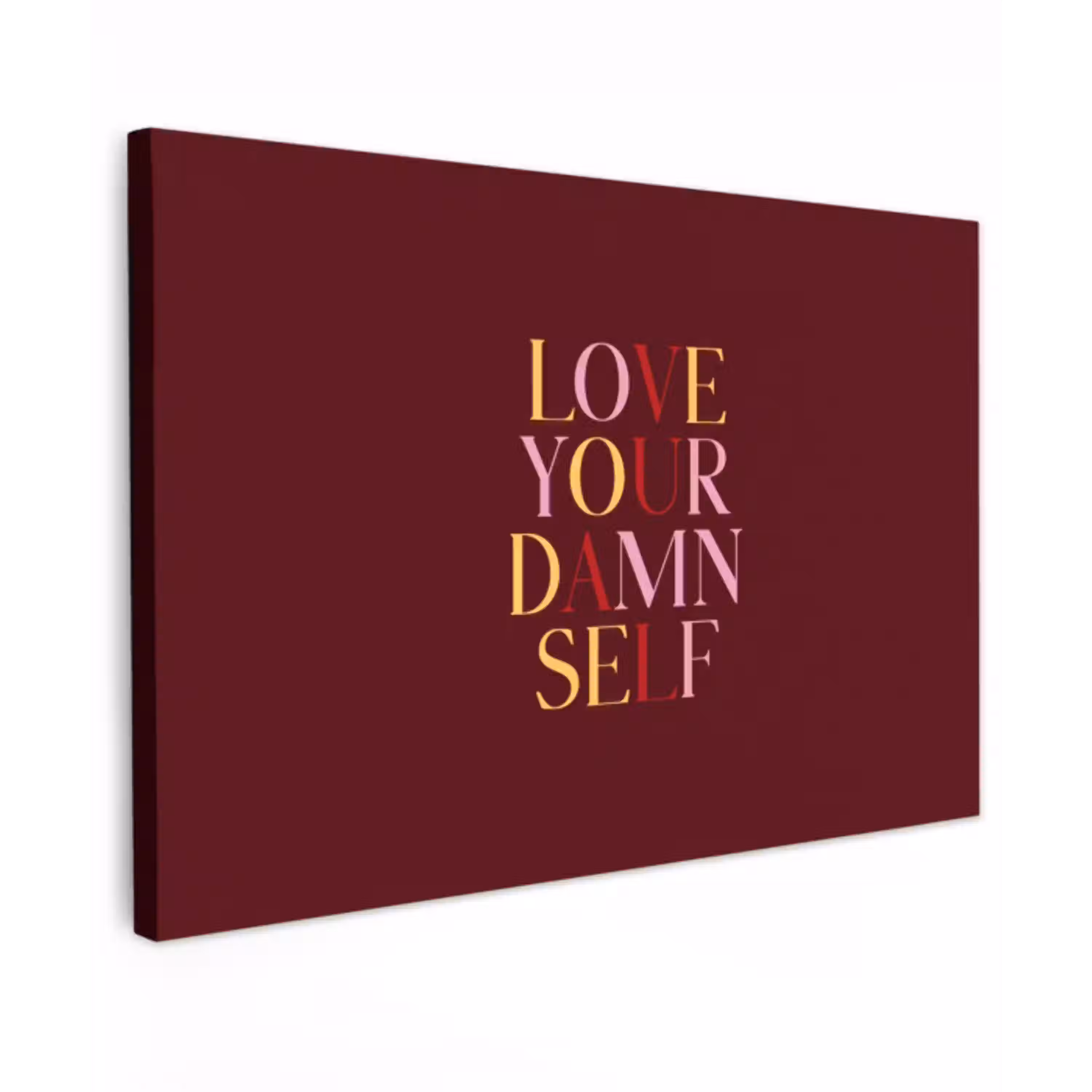 Love your damn self - Kleurrijk - Bordeaux Tuinposter op houten frame 2 cm dik klein -3d