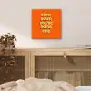 Slow down you're doing fine - Oranje - Simple aluminium wit klein -sfeer3