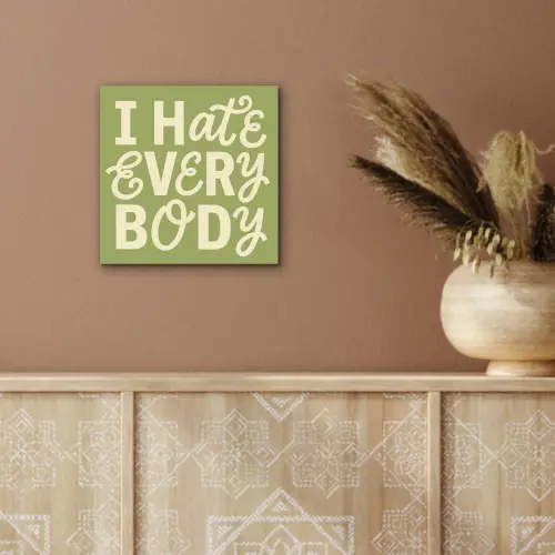 I hate everybody - Groen - Retro aluminium wit klein -sfeer4