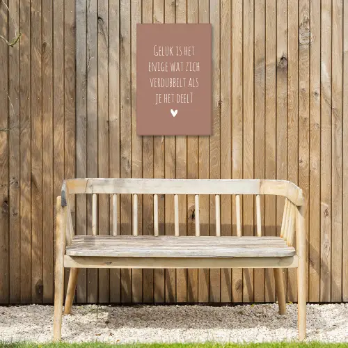 Spreuken - Geluk is het enige wat zich verdubbelt - Quotes Tuinposter op houten frame 2 cm dik klein -sfeer4