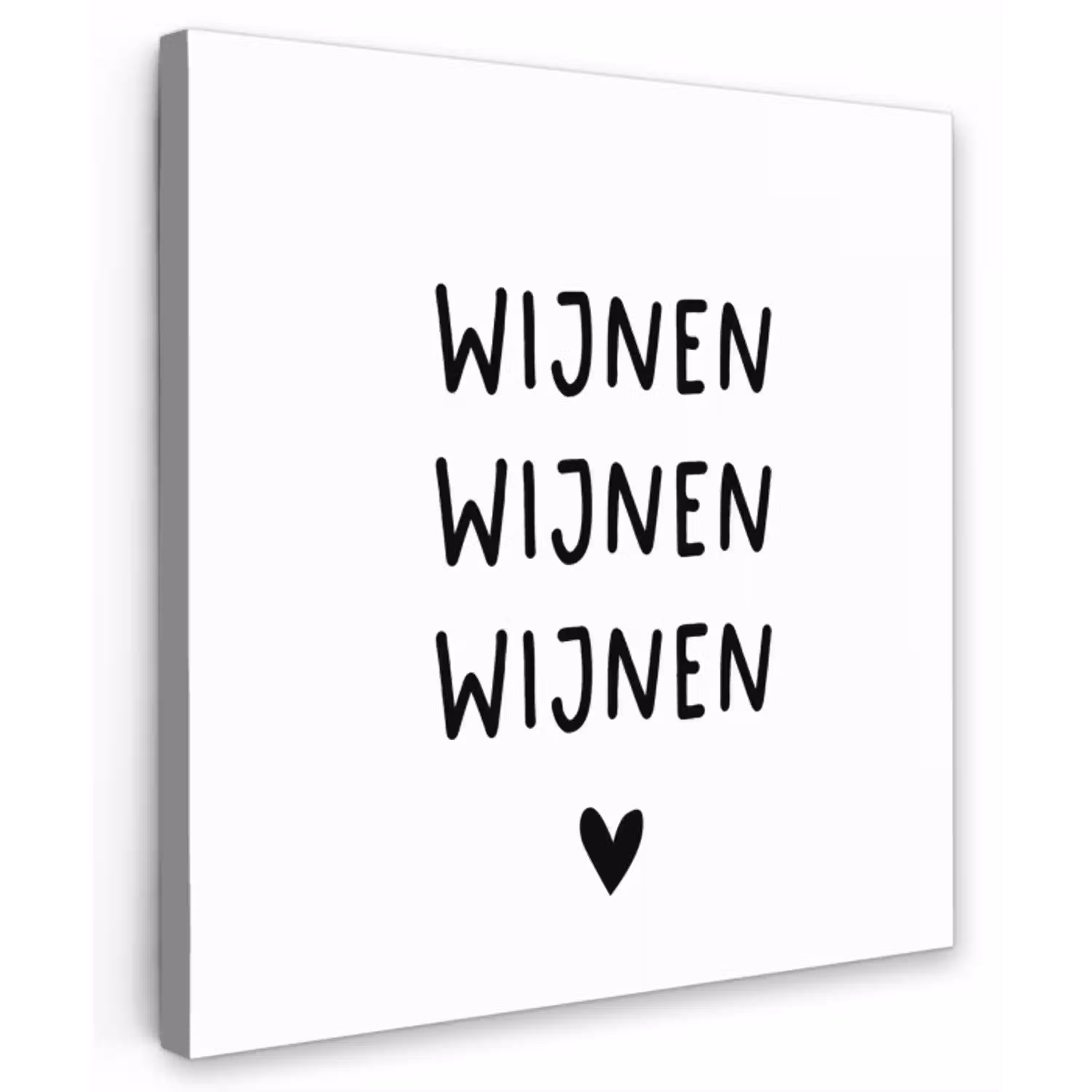 Wijnen wijnen wijnen - Spreuken - Quotes Tuinposter op houten frame 2 cm dik klein -3d