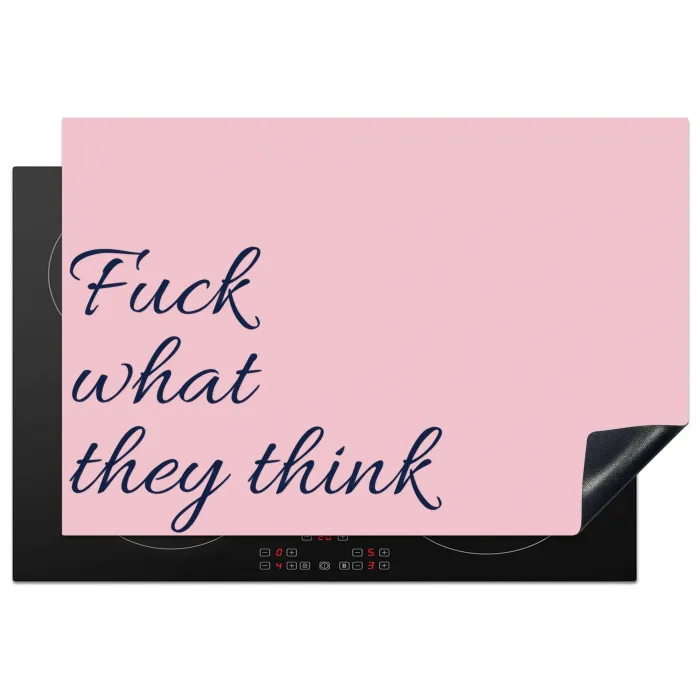 Fuck what they think - Roze - Minimalistisch Inductie beschermer vinyl 3mm klein -3d