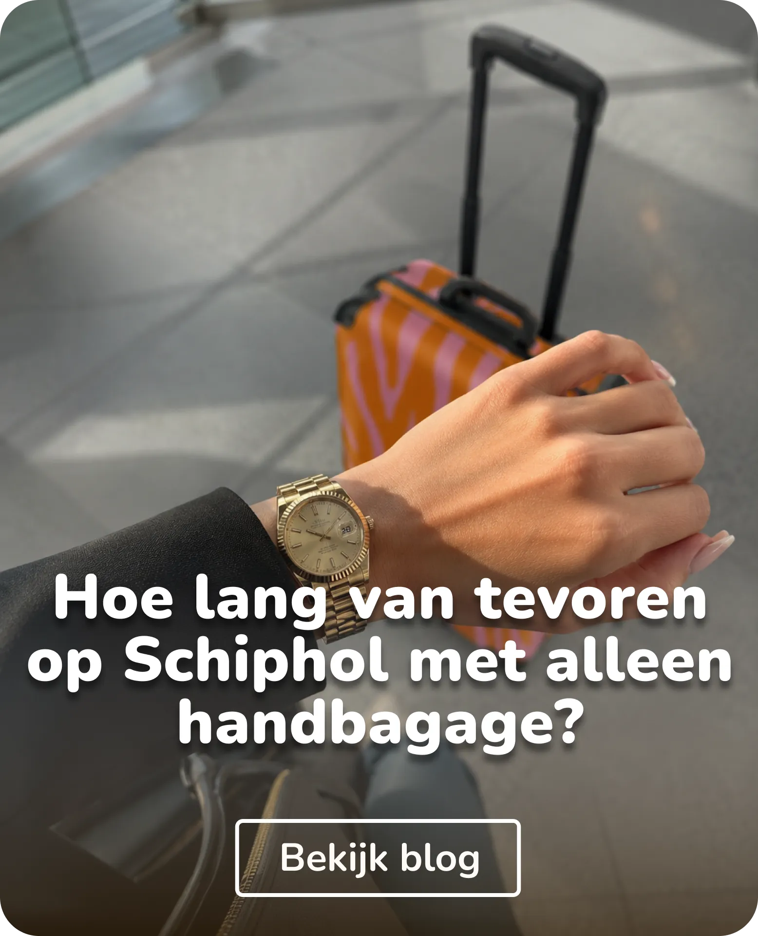 hoe lang vantevoren op schiphol met alleen handbagage