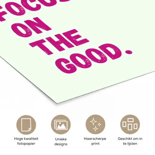 Focus on the good - Beige - Roze poster papier klein -closeup_NL