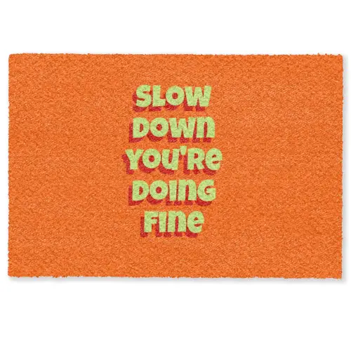 Slow down you're doing fine - Oranje - Simple Deurmat klein -zkaufland3d