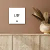 Quotes - Lief - Spreuken aluminium wit klein -sfeer4