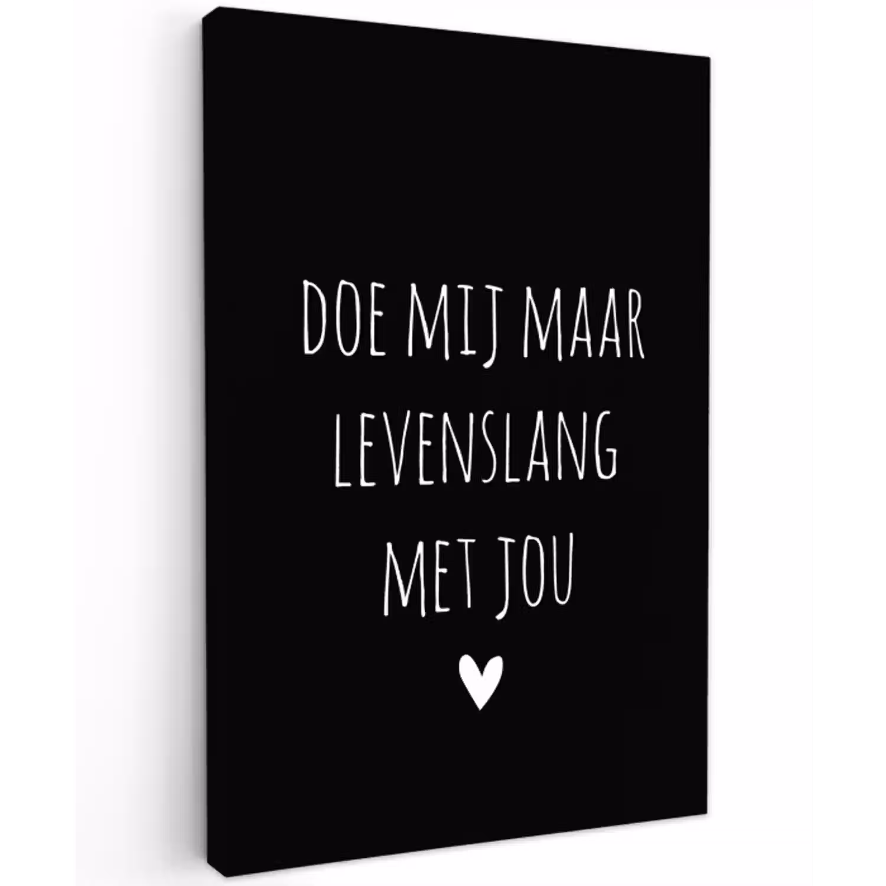 Spreuken - Doe mij maar levenslang met jou - Quotes Tuinposter op houten frame 2 cm dik klein -3d