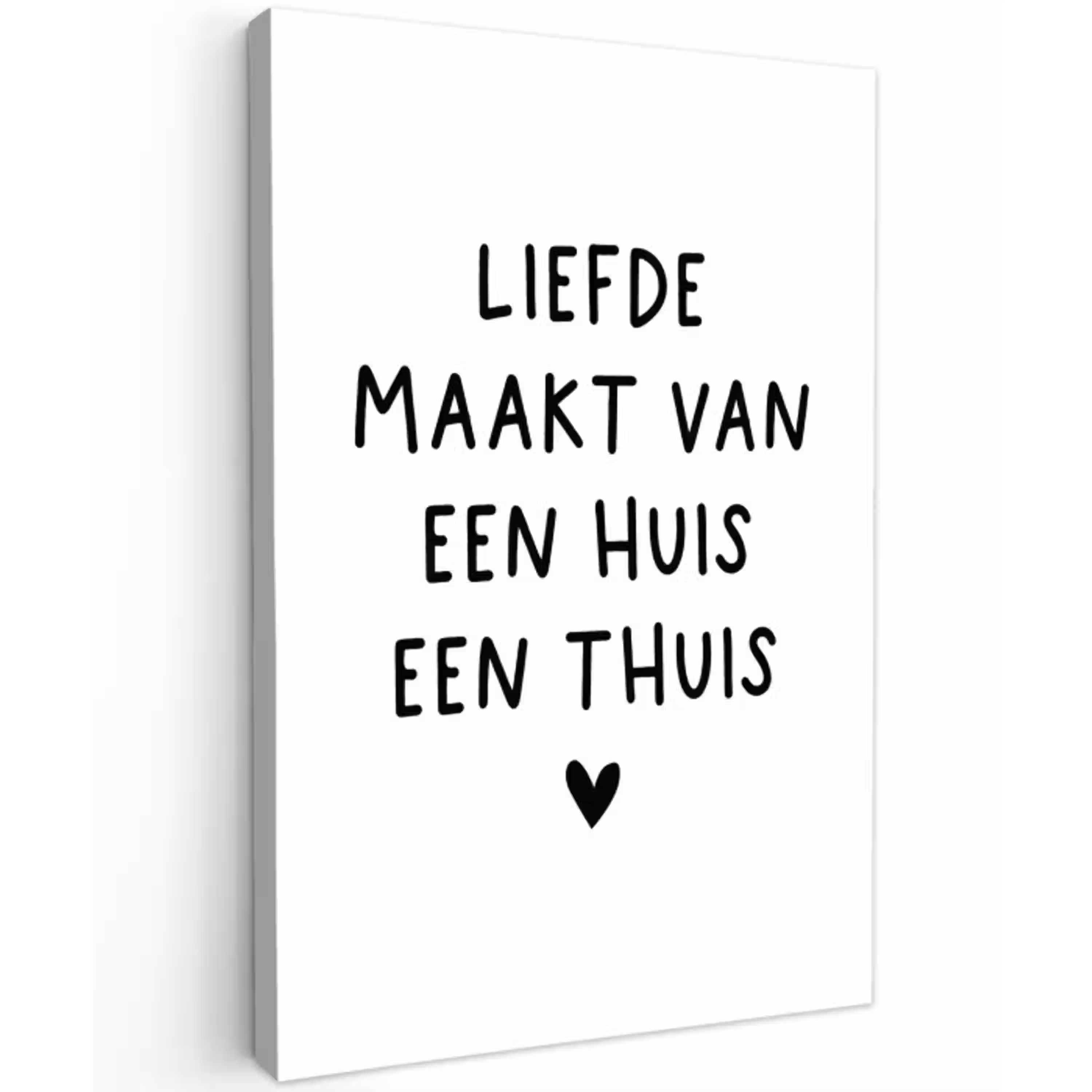 Spreuken - Quotes - Liefde maakt van een huis een thuis Tuinposter op houten frame 2 cm dik klein -3d