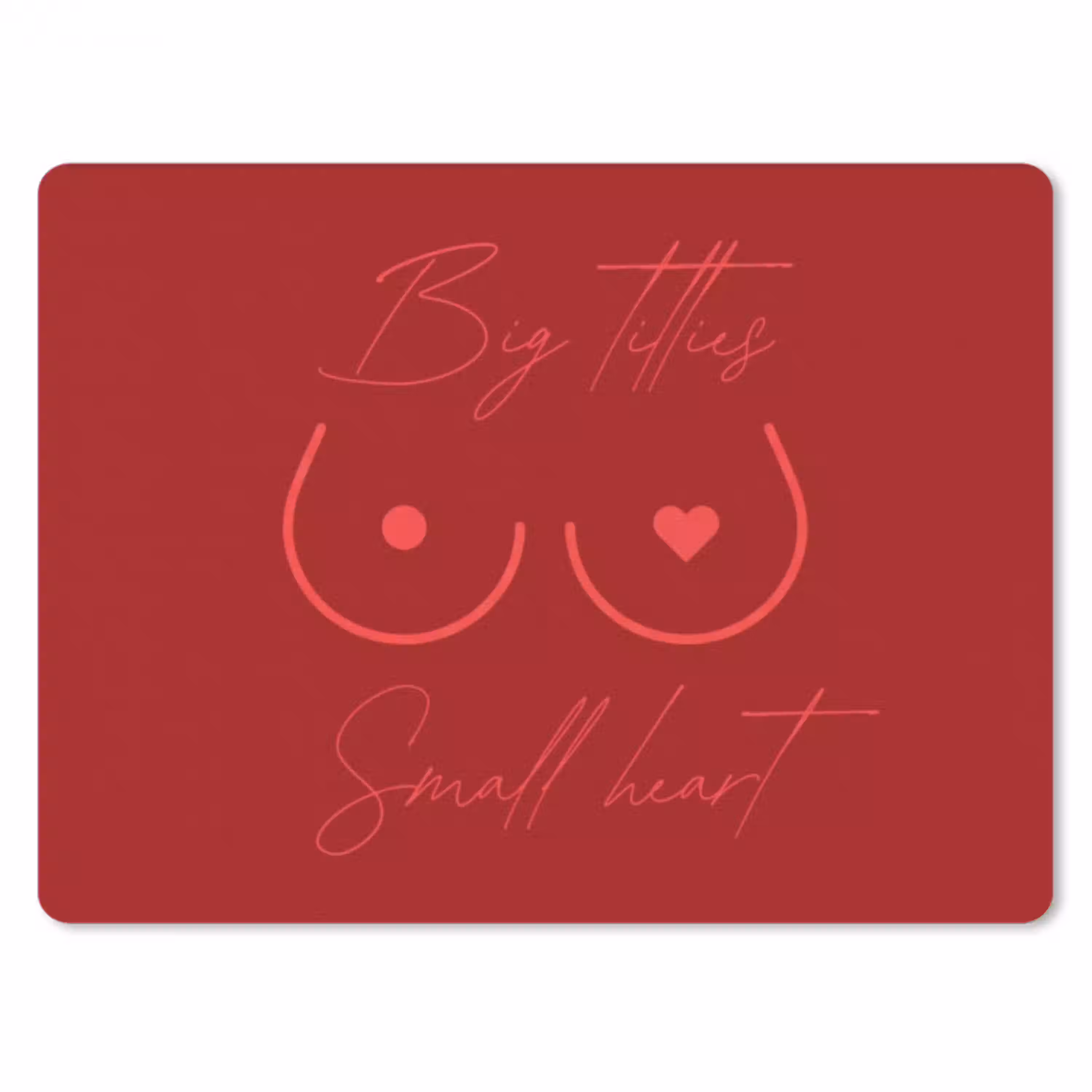 Big titties small heart - Rood - Hart muismat rubber klein -3d