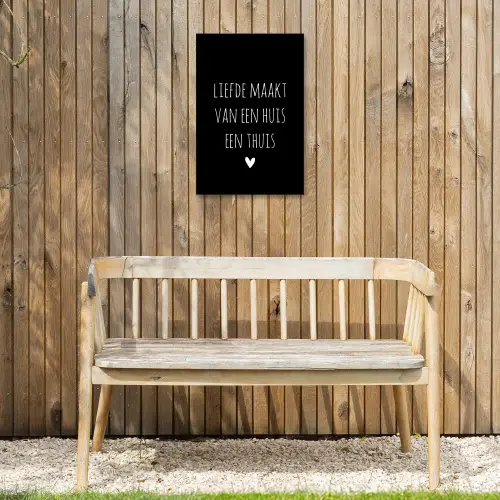 Liefde maakt van een huis een thuis - Quotes - Spreuken Tuinposter op houten frame 2 cm dik klein -sfeer4