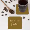 Groen - Too old for cher - Roze onderzetter kurk middel -sfeer2