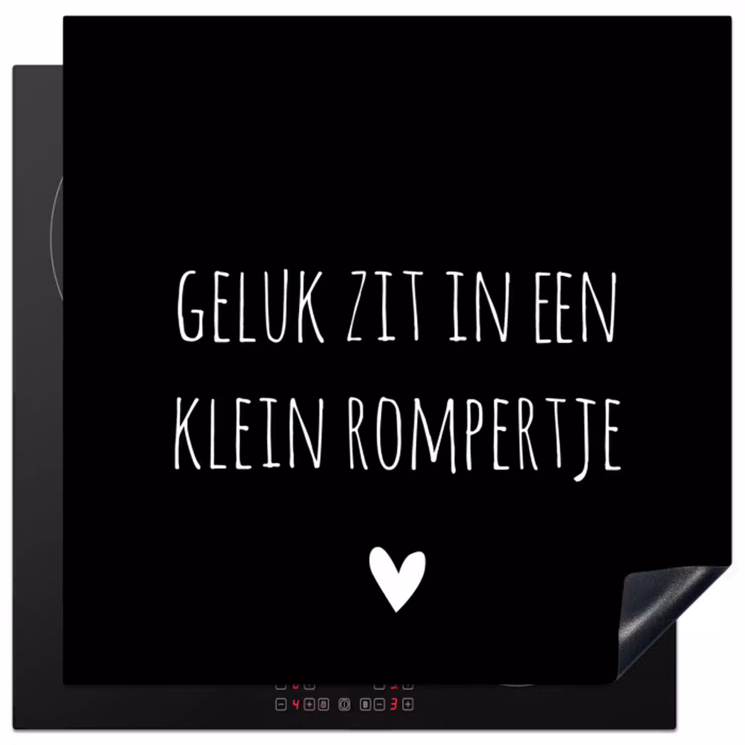 Spreuken - Quotes - Geluk zit in een klein rompertje Inductie beschermer vinyl 3mm middel -3d