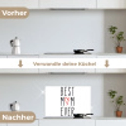 Best mom ever - Spreuken - Mama - Quotes keuken achterwand spatscherm klein -voor_na_DE