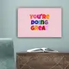 You're doing great - Roze - Kleurrijk canvas 2cm klein -sfeer4