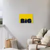 Geel - Think big - Grafisch Tuinposter op houten frame 2 cm dik klein -sfeer1
